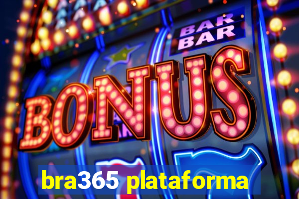 bra365 plataforma